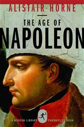 Book cover: The Age of Napoleon, by Alistair Horne (preview)