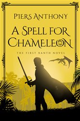 Book cover: A Spell for Chameleon (Book 1 of Xanth) by Piers Anthony (preview)