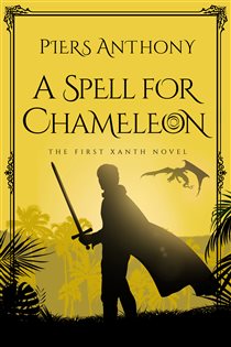 Book cover: A Spell for Chameleon (Book 1 of Xanth) by Piers Anthony (preview)
