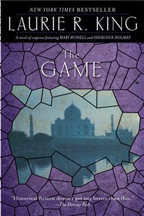 Book cover: The Game (Book 7 of Mary Russell and Sherlock Holmes) by Laurie R. King (preview)