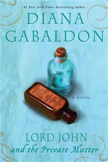 Book cover: Lord John and the Private Matter (Book 1 of Lord John Grey) by Diana Gabaldon (preview)