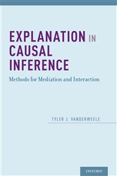 Book cover: Explanation in Causal Inference, by Tyler VanderWeele (preview)