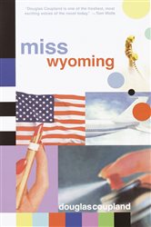 Book cover: Miss Wyoming, by Douglas Coupland (preview)