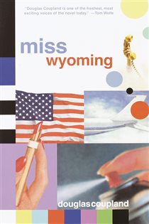 Book cover: Miss Wyoming, by Douglas Coupland (preview)