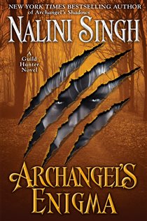 Book cover: Archangel's Enigma (Book 8 of A Guild Hunter Novel) by Nalini Singh (preview)