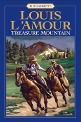 Book cover: Treasure Mountain (Book 17 of Sacketts) by Louis L'Amour (preview)