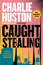 Book cover: Caught Stealing (Book 1 of Henry Thompson) by Charlie Huston (preview)