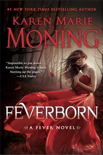 Book cover: Feverborn (Book 8 of Fever) by Karen Marie Moning (preview)