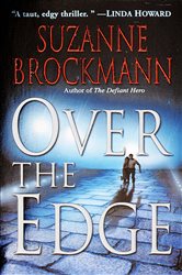 Book cover: Over the Edge (Book 3 of Troubleshooters) by Suzanne Brockmann (preview)