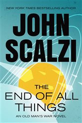 Book cover: The End of All Things (Book 6 of Old Man's War) by John Scalzi (preview)