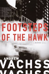 Book cover: Footsteps of the Hawk (Book 8 of Burke Series) by Andrew Vachss (preview)