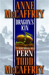 Book cover: Dragon's Kin (Book 17 of Dragonriders of Pern) by Anne McCaffrey (preview)