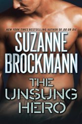 Book cover: The Unsung Hero (Book 1 of Troubleshooters) by Suzanne Brockmann (preview)