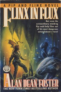 Book cover: Flinx in Flux (Book 5 of Adventures of Pip & Flinx) by Alan Dean Foster (preview)