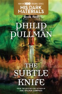 Book cover: His Dark Materials: The Subtle Knife (Book 2) (Book 2 of His Dark Materials) by Philip Pullman (preview)