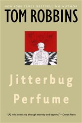 Book cover: Jitterbug Perfume, by Tom Robbins (preview)