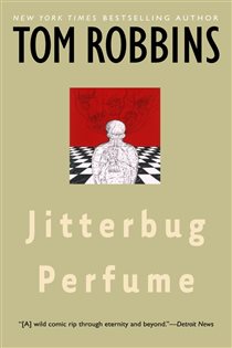 Book cover: Jitterbug Perfume, by Tom Robbins (preview)