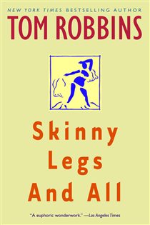 Book cover: Skinny Legs and All, by Tom Robbins (preview)