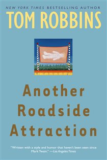 Book cover: Another Roadside Attraction, by Tom Robbins (preview)