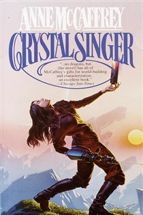 Book cover: Crystal Singer (Book 1 of Crystal Singer Trilogy) by Anne McCaffrey (preview)