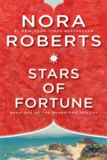 Book cover: Stars of Fortune (Book 1 of Guardians Trilogy) by Nora Roberts (preview)