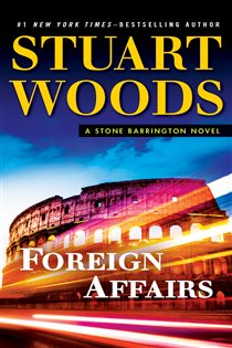 Book cover: Foreign Affairs (Book 35 of A Stone Barrington Novel) by Stuart Woods (preview)