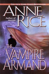Book cover: The Vampire Armand (Book 6 of Vampire Chronicles) by Anne Rice (preview)