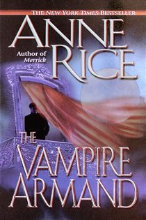 Book cover: The Vampire Armand (Book 6 of Vampire Chronicles) by Anne Rice (preview)