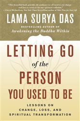 Book cover: Letting Go of the Person You Used to Be, by Lama Surya Das (preview)