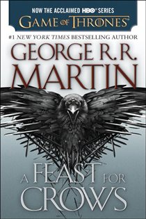 Book cover: A Feast for Crows (Book 4 of A Song of Ice and Fire) by George R. R. Martin (preview)