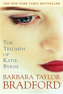Book cover: The Triumph of Katie Byrne, by Barbara Taylor Bradford (preview)