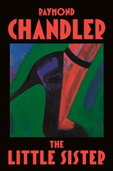 Book cover: The Little Sister, by Raymond Chandler (preview)