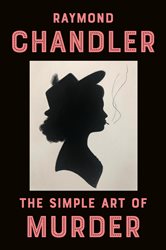 Book cover: The Simple Art of Murder, by Raymond Chandler (preview)