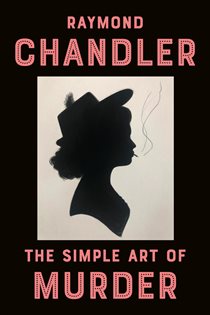 Book cover: The Simple Art of Murder, by Raymond Chandler (preview)