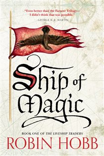 Book cover: Ship of Magic (Book 1 of Liveship Traders Trilogy) by Robin Hobb (preview)