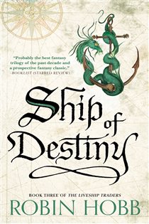 Book cover: Ship of Destiny (Book 3 of Liveship Traders Trilogy) by Robin Hobb (preview)