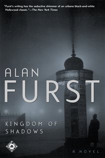 Book cover: Kingdom of Shadows, by Alan Furst (preview)