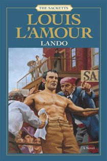 Book cover: Lando (Book 8 of Sacketts) by Louis L'Amour (preview)