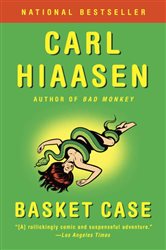 Book cover: Basket Case, by Carl Hiaasen (preview)