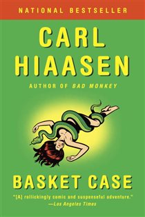 Book cover: Basket Case, by Carl Hiaasen (preview)