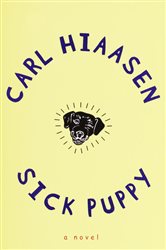 Book cover: Sick Puppy, by Carl Hiaasen (preview)
