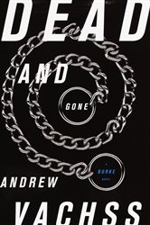 Book cover: Dead and Gone (Book 12 of Burke Series) by Andrew Vachss (preview)