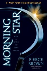 Book cover: Morning Star (Book 3 of Red Rising Series) by Pierce Brown (preview)