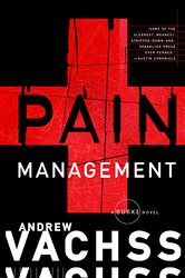 Book cover: Pain Management (Book 13 of Burke Series) by Andrew Vachss (preview)