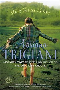 Book cover: Milk Glass Moon (Book 3 of Big Stone Gap) by Adriana Trigiani (preview)