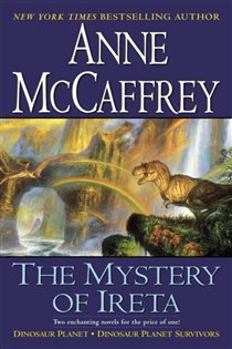 Book cover: The Mystery of Ireta (Book 1 of Dinosaur Planet) by Anne McCaffrey (preview)