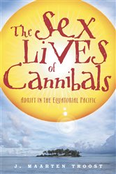 Book cover: The Sex Lives of Cannibals, by J. Maarten Troost (preview)