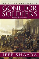 Book cover: Gone for Soldiers, by Jeff Shaara (preview)