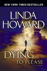 Book cover: Dying to Please, by Linda Howard (preview)
