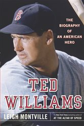 Book cover: Ted Williams, by Leigh Montville (preview)